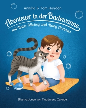 Paperback Abenteuer in der Badewanne mit Kater Mickey und Baby Andreas [German] Book