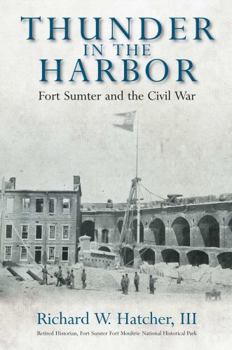 Hardcover Thunder in the Harbor: Fort Sumter and the Civil War Book