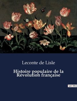 Paperback Histoire populaire de la Révolution française [French] Book