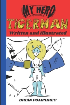 Paperback My Hero Tigerman Book