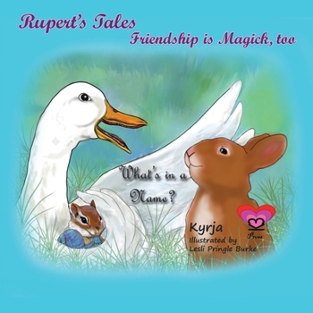 Paperback Rupert's Tales: What's in a Name?: Friendship is Magick, too Book