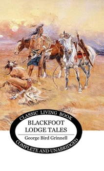 Hardcover Blackfoot Lodge Tales Book