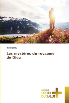 Paperback Les mystères du royaume de Dieu [French] Book