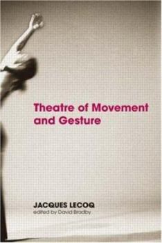 Paperback Theatre of Movement and Gesture Book