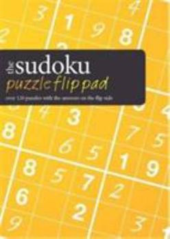 Hardcover Sudoku Puzzle Flip Pad: Over 120 Puzzles with the Answers on the Flip Side Book