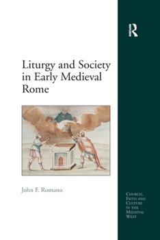 Paperback Liturgy and Society in Early Medieval Rome Book