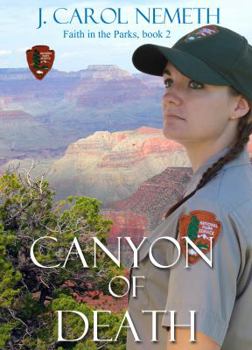 Canyon of Death - Book #2 of the Faith in the Parks