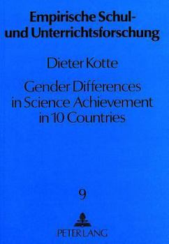 Paperback Gender Differences in Science Achievement in 10 Countries: 1970/71 to 1983/84 Book