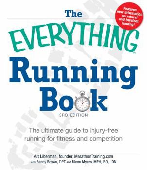 Paperback The Everything Running Book: The Ultimate Guide to Injury-Free Running for Fitness and Competition Book