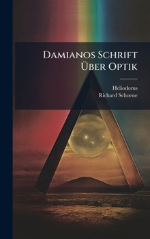 Hardcover Damianos Schrift Ãber Optik [German] Book