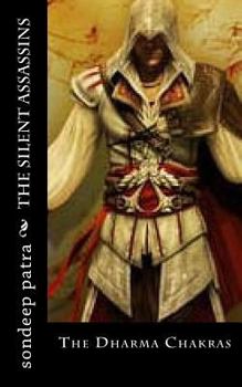 Paperback The Silent Assassins: The Dharma Chakras Book