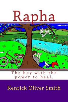 Paperback Rapha: The boy with the power to heal. Book