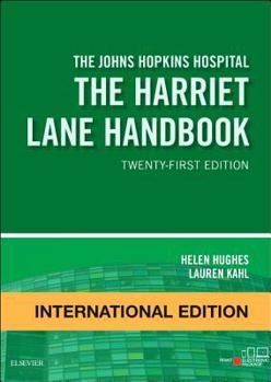 The Harriet Lane Handbook: A Manual for Pediatric House Officers