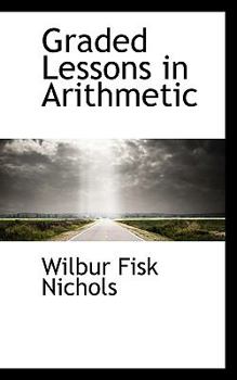 Graded Lessons in Arithmetic