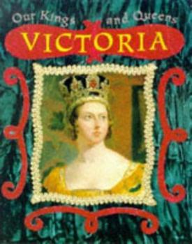 Hardcover Queen Victoria (Our Kings & Queens) Book