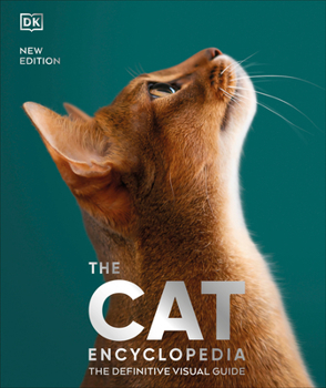 Hardcover The Cat Encyclopedia: The Definitive Visual Guide Book