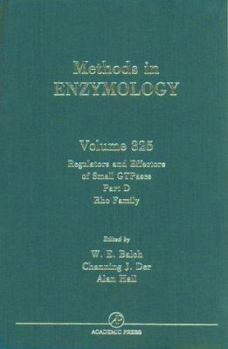 Hardcover Regulators and Effectors of Small GTPases, Part D: Rho Family (Volume 325) (Methods in Enzymology, Volume 325) Book