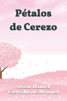 Paperback Pétalos de Cerezo [Spanish] Book