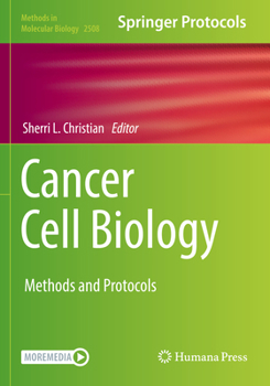 Paperback Cancer Cell Biology: Methods and Protocols Book