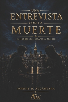 Una entrevista con la muerte (Spanish Edition)