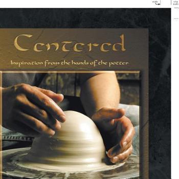Paperback Centered: Inspiration from the Hands of the Potter Book