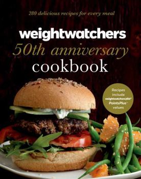Hardcover Weight Watchers 50th Anniversary Cookbook: 280 Delicious Recipes for Every Meal Book