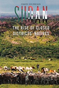 Paperback Sudan: The Rise of Closed Districts' Natives Book
