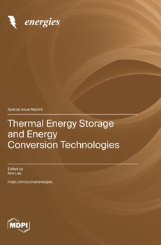 Hardcover Thermal Energy Storage and Energy Conversion Technologies Book