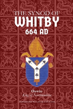 Paperback Synod of Whitby: 664 AD Book