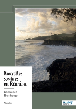 Paperback Nouvelles sombres en Réunion [French] Book