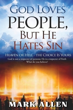 Paperback God Loves People, but He Hates Sin Book