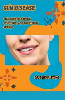 Paperback Gum Disease: Gum Disease: Causes, Symptoms, and Treatment Options Book