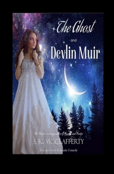 The Ghost and Devlin Muir - Book #1 of the Jenna's Cove Romance
