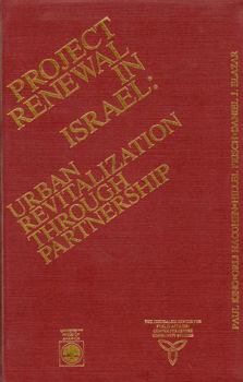 Hardcover Project Renewal in Israel: Urban Revitalization Through Partnership Book