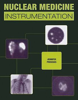 Nuclear Medicine Instrumentation