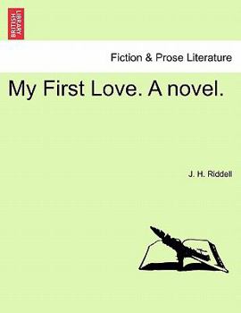 Paperback My First Love. a Novel. Book