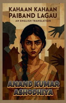 Kahaan Kahaan Paiband Lagau — An English Translation