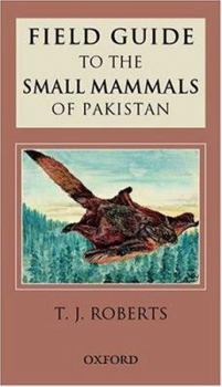 Paperback Field Guide to the Small Mammals of Pakistan Book