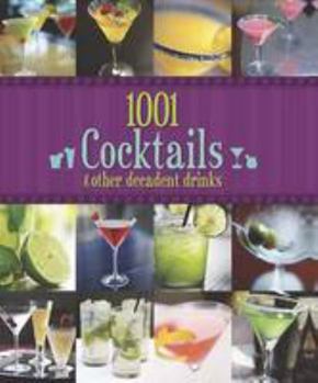 Hardcover 1001 Cocktails [Sep 26, 2011] Book