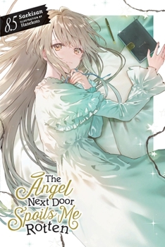 Paperback The Angel Next Door Spoils Me Rotten, Vol. 8.5 (Light Novel) Book