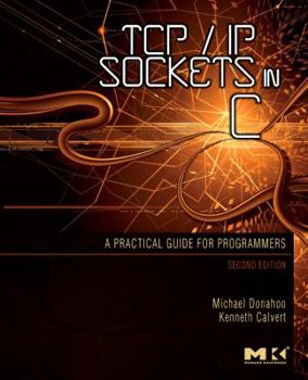Paperback TCP/IP Sockets in C: Practical Guide for Programmers Book