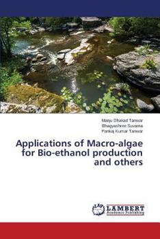 Paperback Applications of Macro-algae for Bio-ethanol production and others Book