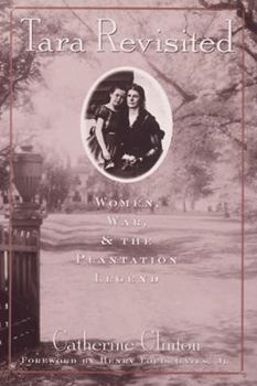 Paperback Tara Revisited: Women, War, & the Plantation Legend Book