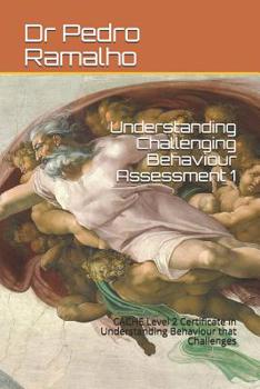 Paperback Understanding Challenging Behaviour Assessment 1: CACHE Level 2 Certificate in Understanding Behaviour that Challenges Book
