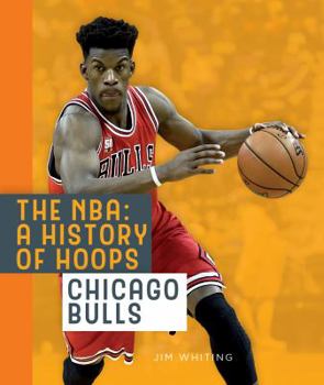 Paperback The Nba: A History of Hoops: Chicago Bulls Book