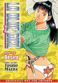 Paperback La Blue Girl Book 4 - The Original Manga: Desire Book