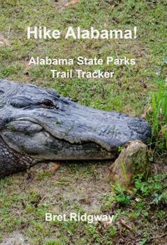 Paperback Hike Alabama!: Alabama State Parks Trail Tracker Book