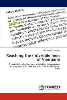 Paperback Reaching the (In)Visible Men of Vientiane Book