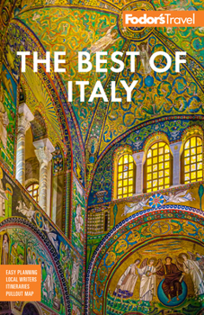 Paperback Fodor's Best of Italy: With Rome, Florence, Venice & the Top Spots in Between Book