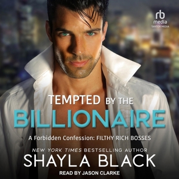 Tempted by the Billionaire - Book #9 of the Forbidden Confessions